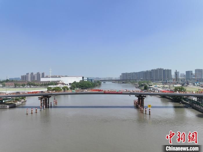 运河杭州上新：世界上单跨跨径最大反向芬克式桁架桥将露脸